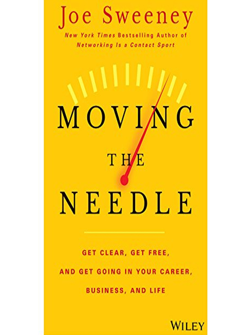 Title details for Moving the Needle by Joe Sweeney - Available